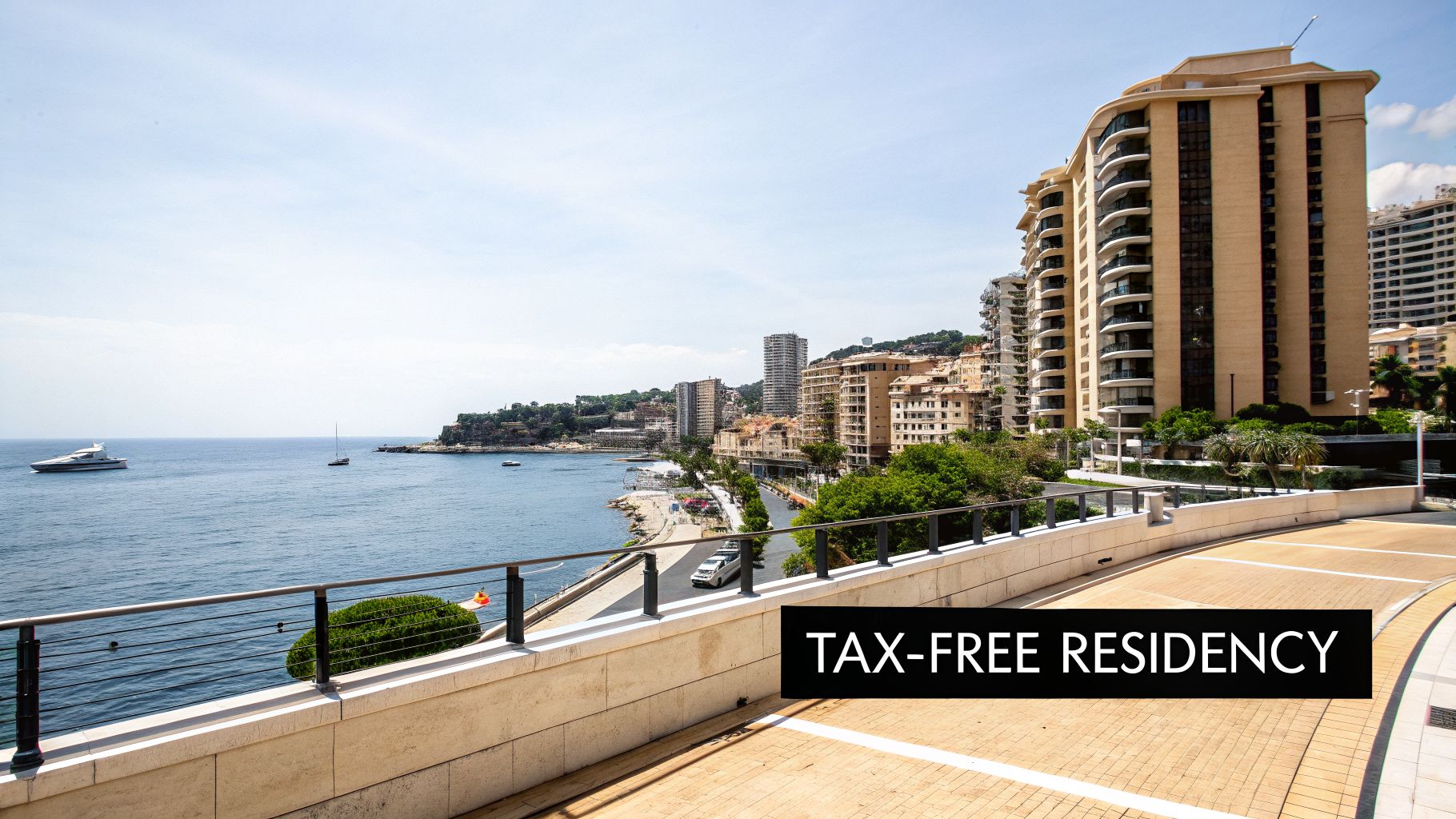 Panoramic view of a luxurious coastal city with high-rise buildings, sea, yachts, and 'TAX-FREE RESIDENCY' text.