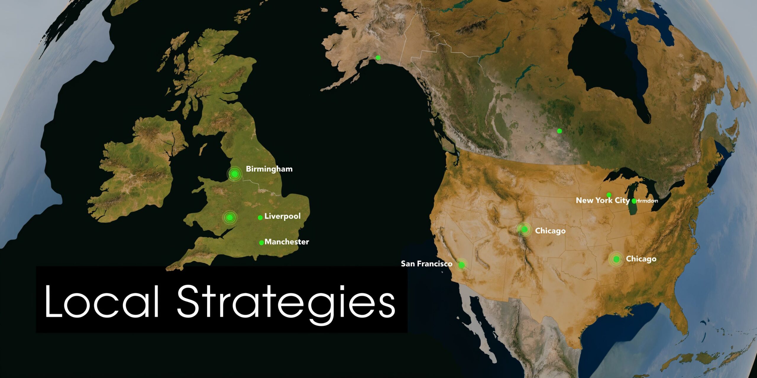 A global map highlighting several key cities across the United Kingdom and the United States of America.